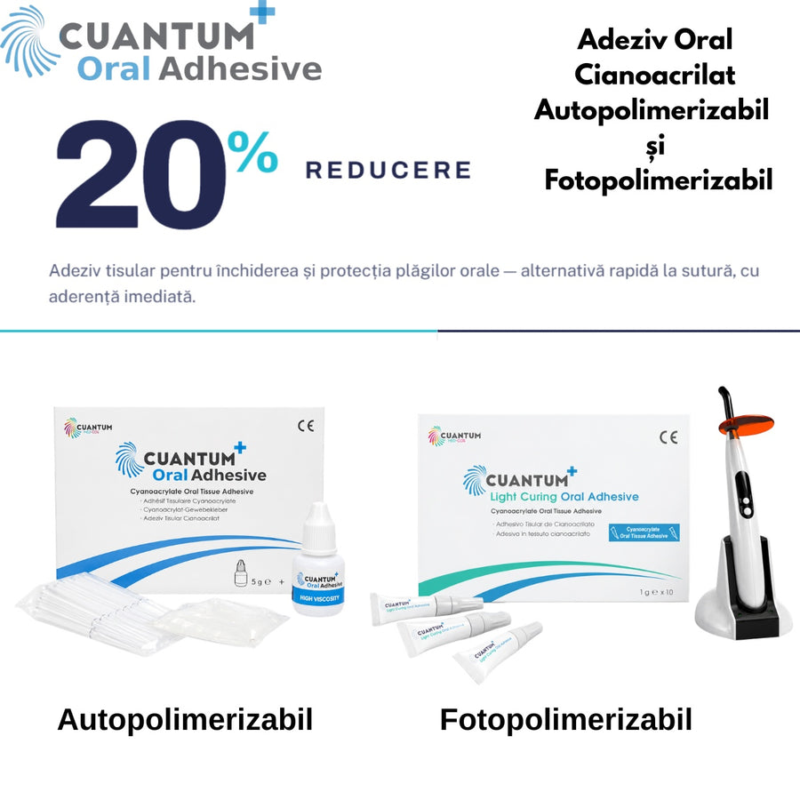Adeziv Tisular Cianoacrilat Cuantum Oral Adhesive (Autopolimerizabil / Fotopolimerizabil) – 15% Reducere